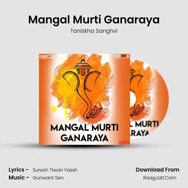 Mangal Murti Ganaraya MP3 Song by Taniskha Sanghvi Cover