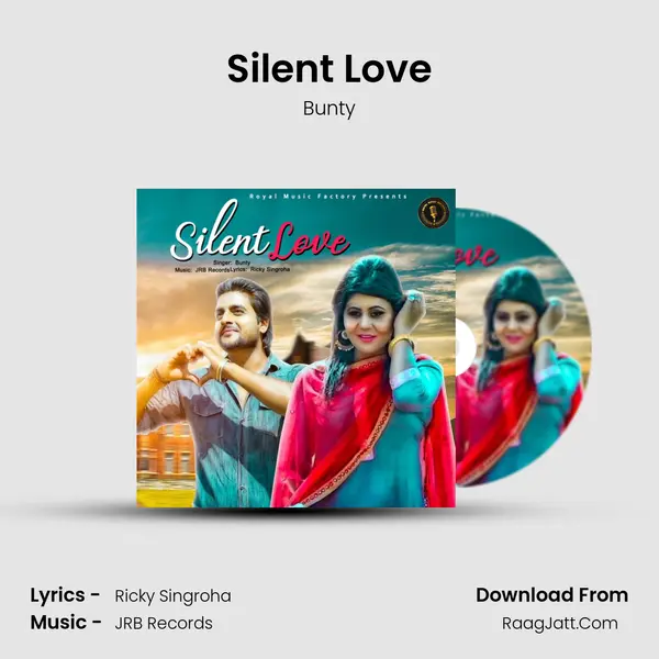 Silent Love - Bunty
