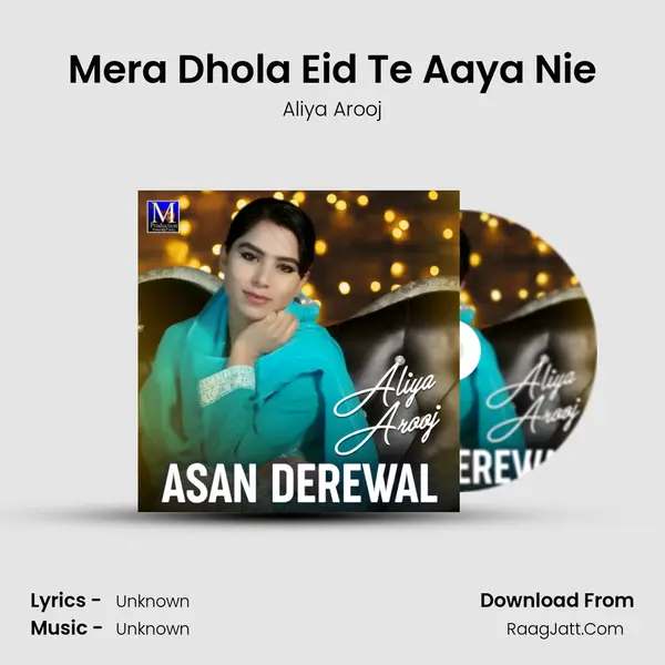 Mera Dhola Eid Te Aaya Nie mp3 song