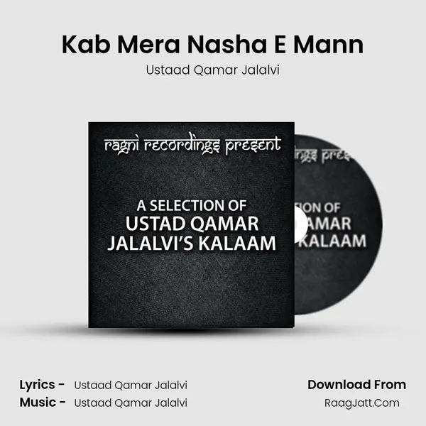 Kab Mera Nasha E Mann MP3 Song by Ustaad Qamar Jalalvi Cover