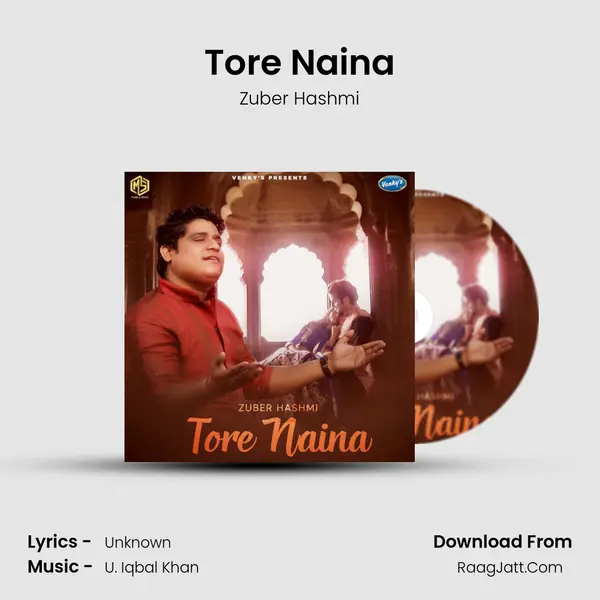 Tore Naina MP3 Song by Zuber Hashmi Cover