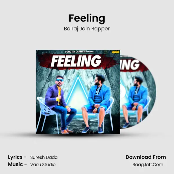 Feeling - Balraj Jain Rapper