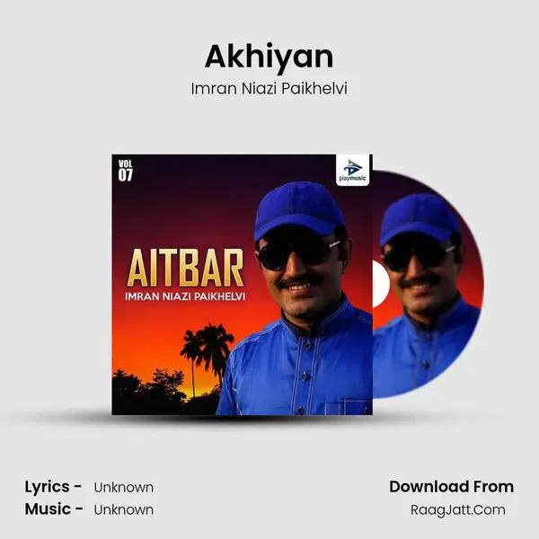 Akhiyan mp3 song
