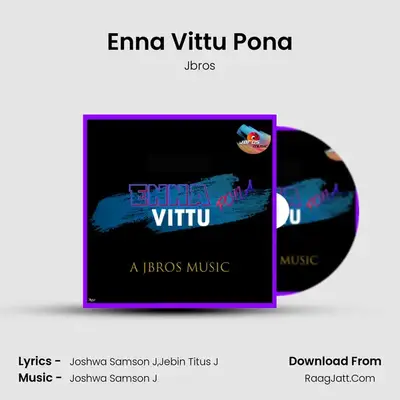 Enna Vittu Pona MP3 Song by Jbros Cover