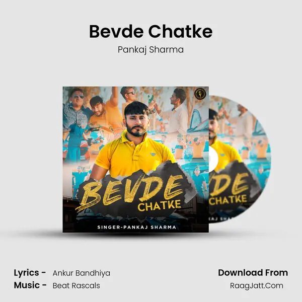 Bevde Chatke - Pankaj Sharma