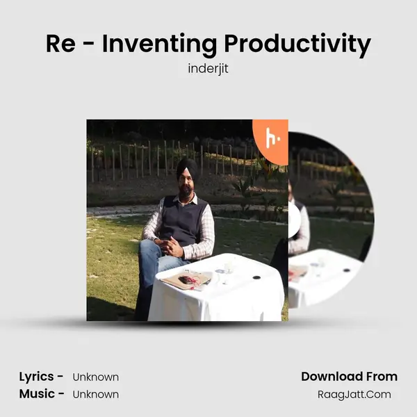 Re - Inventing Productivity MP3 Song by inderjit Cover