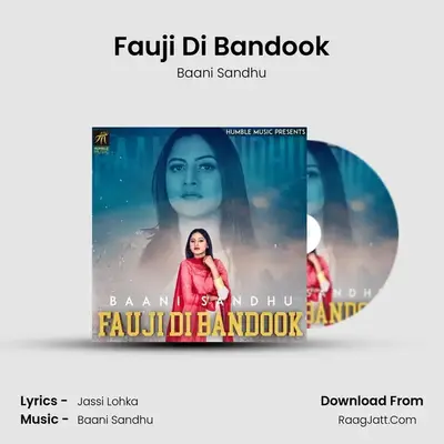 Fauji Di Bandook MP3 Song by Baani Sandhu Cover