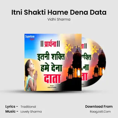 Itni Shakti Hame Dena Data - Vidhi Sharma