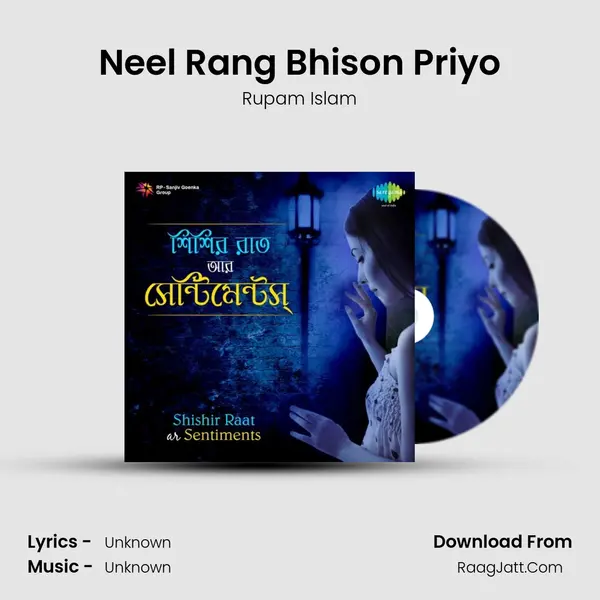 Neel Rang Bhison Priyo MP3 Song by Rupam Islam Cover