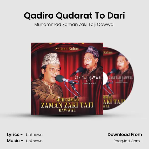 Qadiro Qudarat To Dari MP3 Song by Muhammad Zaman Zaki Taji Qawwal Cover