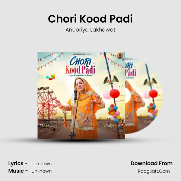 Chori Kood Padi - Single - Anupriya Lakhawat
