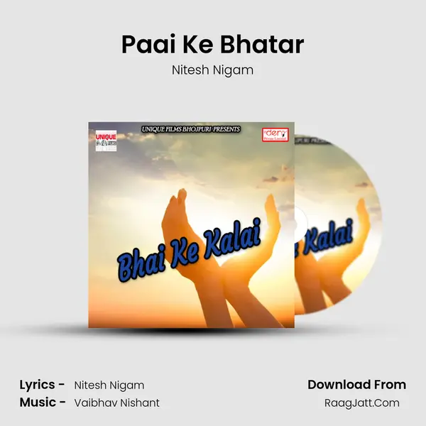 Paai Ke Bhatar MP3 Song by Nitesh Nigam Cover