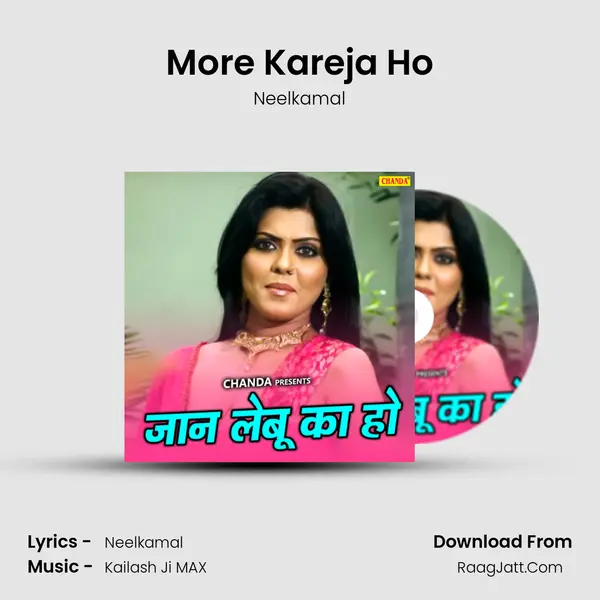 More Kareja Ho MP3 Song by Neelkamal Cover