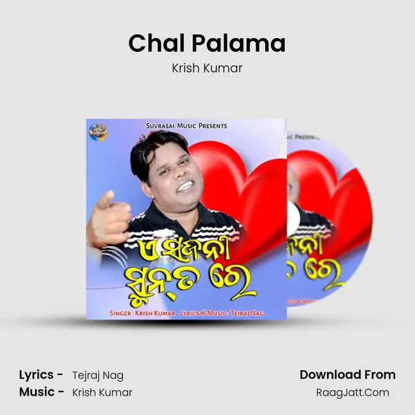 Chal Palama MP3 Song by Krish Kumar Cover