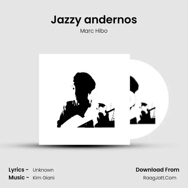 Jazzy andernos MP3 Song by Marc Hibo Cover