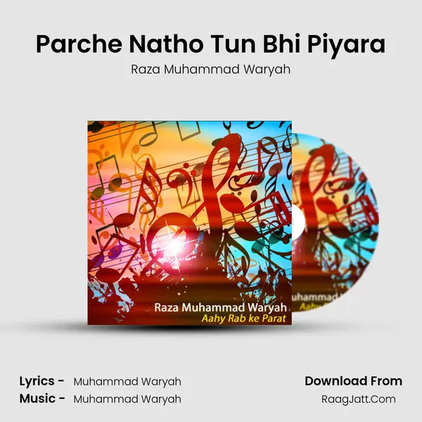 Parche Natho Tun Bhi Piyara MP3 Song by Raza Muhammad Waryah Cover