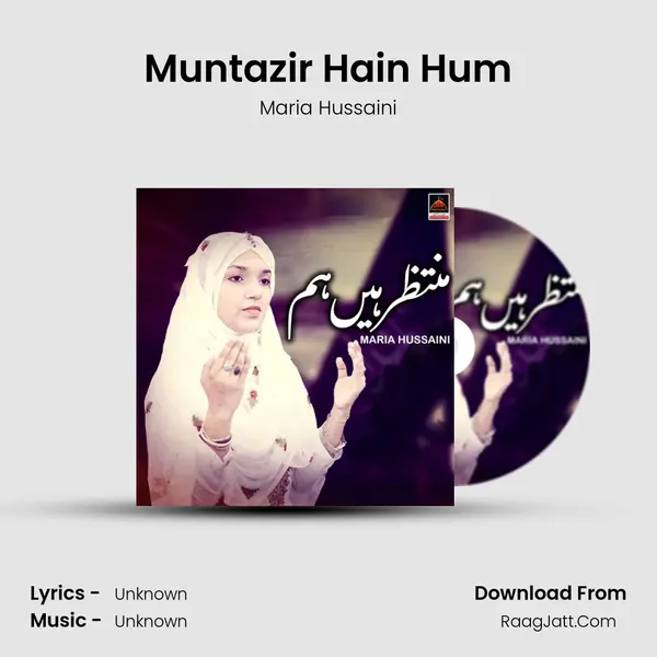 Muntazir Hain Hum MP3 Song by Maria Hussaini Cover