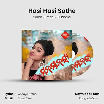 Hasi Hasi Sathe MP3 Song by Samir Kumar Cover
