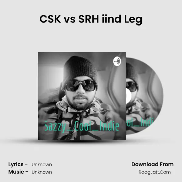 CSK vs SRH iind Leg MP3 Song by  Cover