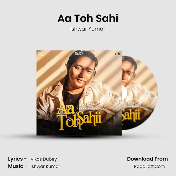 Aa Toh Sahi mp3 song
