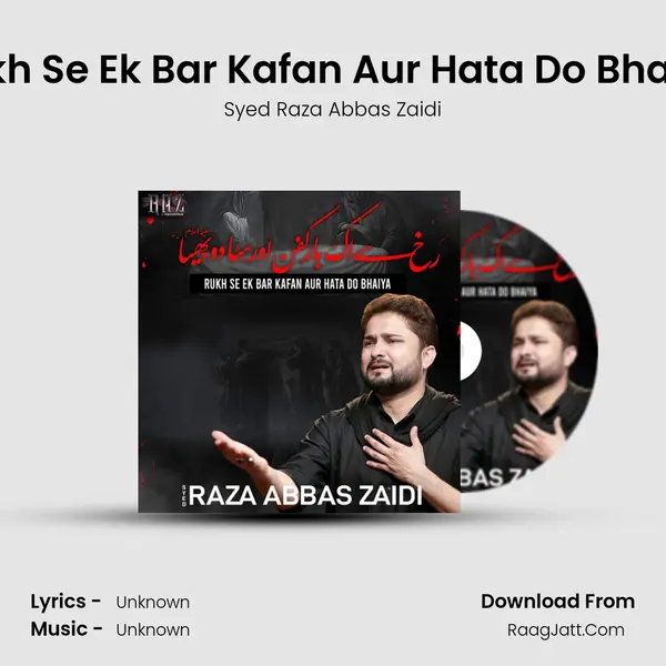 Rukh Se Ek Bar Kafan Aur Hata Do Bhaiya - Single - 