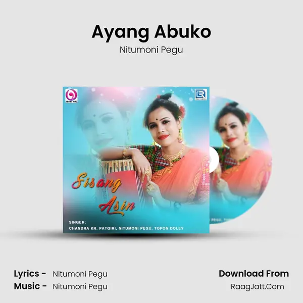Ayang Abuko MP3 Song by Nitumoni Pegu Cover