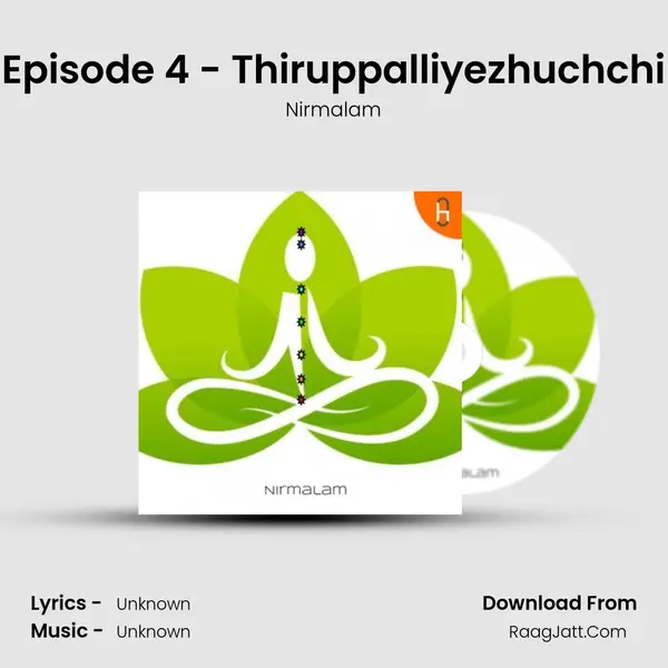 Episode 4 - Thiruppalliyezhuchchi MP3 Song by Nirmalam Cover