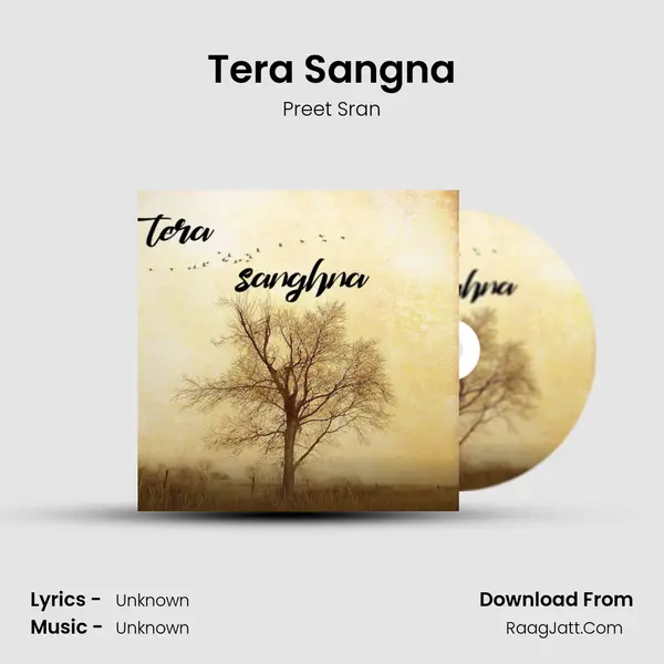 Tera Sangna MP3 Song by Preet Sran Cover