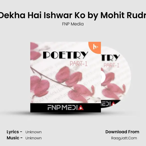 #7 Kabhi Dekha Hai Ishwar Ko' by Mohit Rudra Sharma MP3 Song by FNP Media Cover