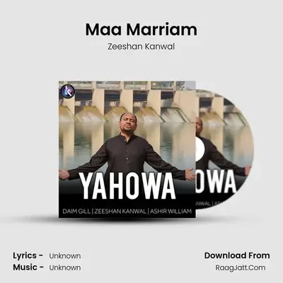 Maa Marriam MP3 Song by Zeeshan Kanwal Cover