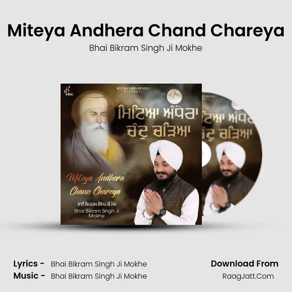 Miteya Andhera Chand Chareya MP3 Song by Bhai Bikram Singh Ji Mokhe Cover