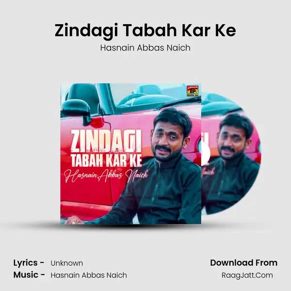 Zindagi Tabah Kar Ke mp3 song