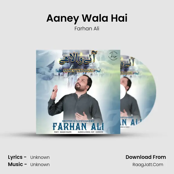 Aaney Wala Hai - Farhan Ali