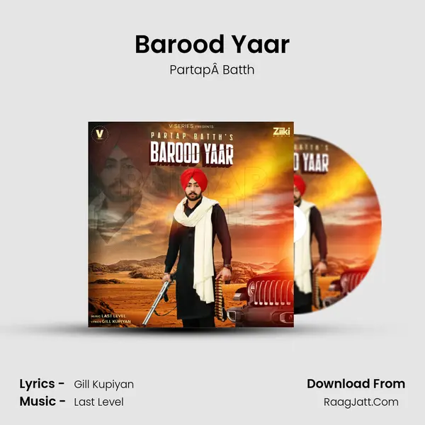 Barood Yaar mp3 song