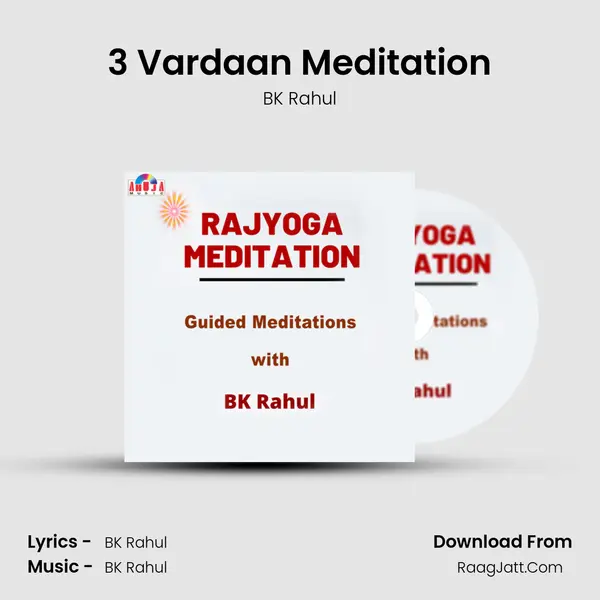 3 Vardaan Meditation MP3 Song by BK Rahul Cover