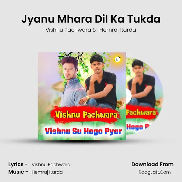 Jyanu Mhara Dil Ka Tukda MP3 Song by Vishnu Pachwara Cover