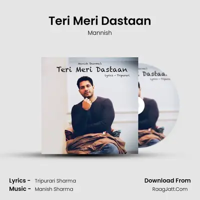 Teri Meri Dastaan MP3 Song by Mannish Cover