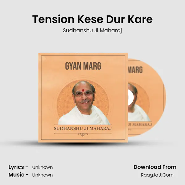 Tension Kese Dur Kare MP3 Song by Sudhanshu Ji Maharaj Cover