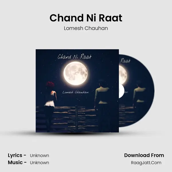 Chand Ni Raat mp3 song