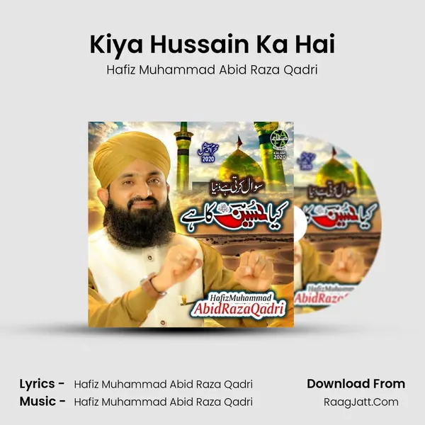 Kiya Hussain Ka Hai - 