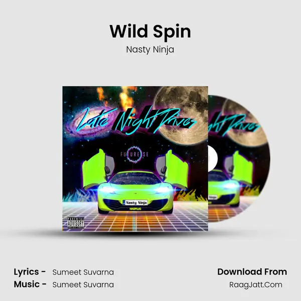 Wild Spin MP3 Song by Nasty Ninja Cover