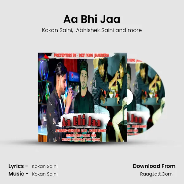 Aa Bhi Jaa MP3 Song by Kokan Saini Cover