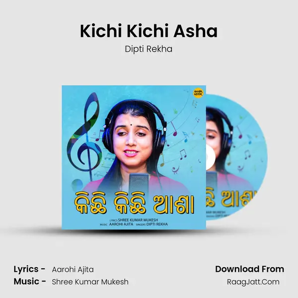Kichi Kichi Asha MP3 Song by Dipti Rekha Cover
