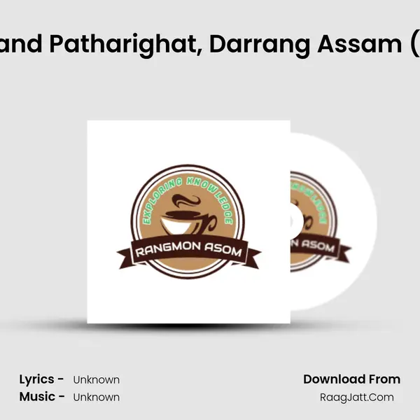 Traveling around Sipajhar and Patharighat, Darrang Assam (Assamese Podcast Rangm Cover