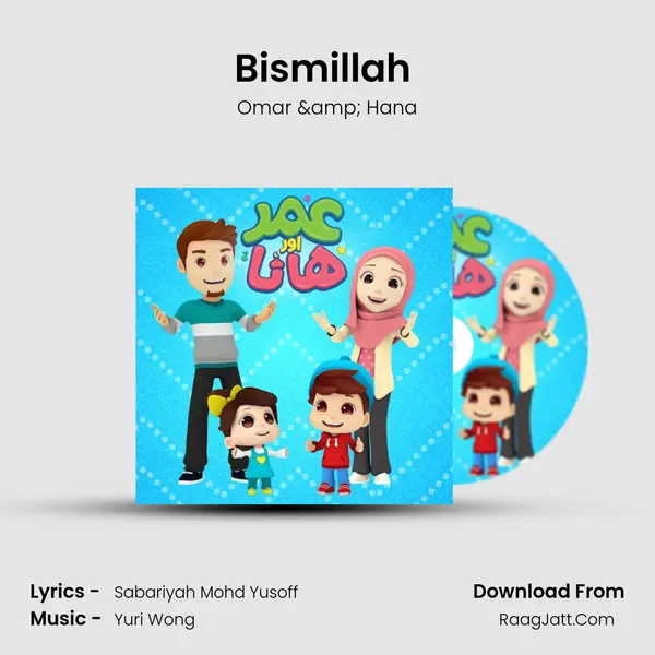 Bismillah (In The Name Of God) MP3 Song by Omar & Hana Cover