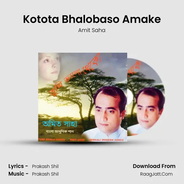 Kotota Bhalobaso Amake mp3 song