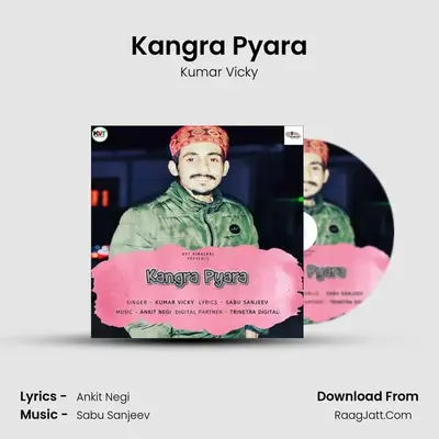 Kangra Pyara MP3 Song by Kumar Vicky Cover