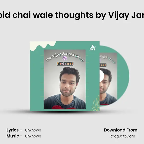 Stupid chai wale thoughts by Vijay Jangid MP3 Song by  Cover