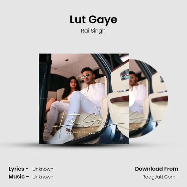 Lut Gaye MP3 Song by Rai Singh Cover