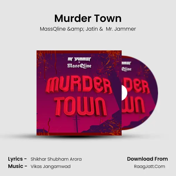 Murder Town MP3 Song by MassQline & Jatin Cover
